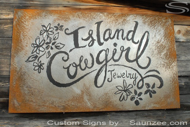 Custom signs  rustic Jewelry Cowgirl  front Saunzee metal Island store ustic R  western rusty sign,