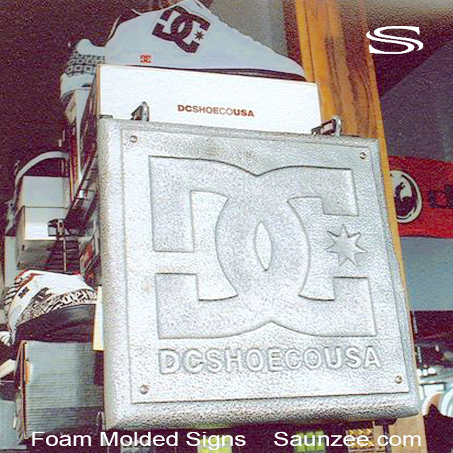 Foam Signs Industrial Signs DC Shoes Signs Saunzee
