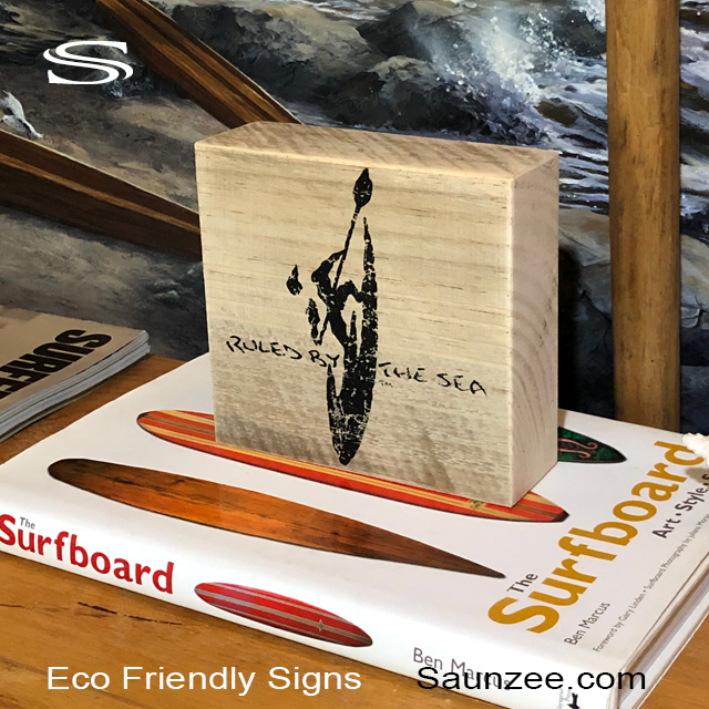 Eco Friendly Signs Ruled By The Sea Signs Paddle Boards